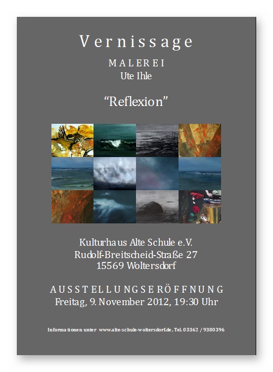 Ausstellung von Ute Ihle - "Reflexion"